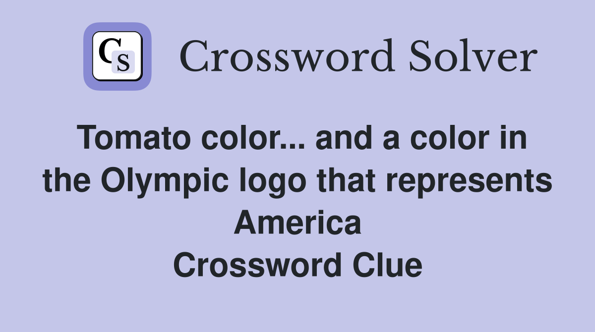 Tomato color... and a color in the Olympic logo that represents America